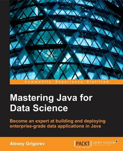 Mastering Java for Data Science