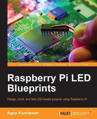 Raspberry Pi LED Blueprints  by Agus Kurniawan at Abbey's Bookshop, 