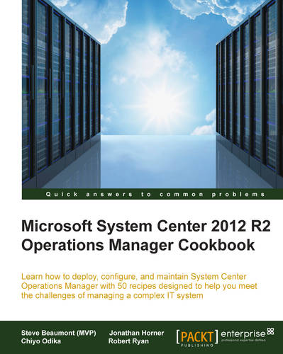 Microsoft System Center 2012 R2 Operations Manager Cookbook  by Steve Beaumont (MVP) at Abbey's Bookshop, 