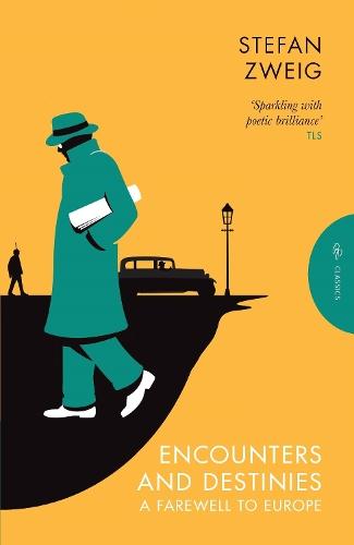 Encounters and Destinies: A Farewell to Europe  by Stefan Zweig at Abbey's Bookshop, 