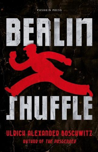 Berlin Shuffle  by Ulrich Alexander Boschwitz at Abbey's Bookshop, 