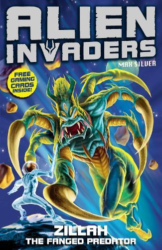 Alien Invaders 3: Zillah - The Fanged Predator  by Max Silver at Abbey's Bookshop, 