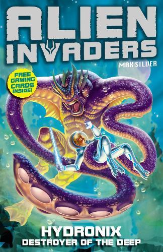 Alien Invaders 4: Hydronix - Destroyer of the Deep  by Max Silver at Abbey's Bookshop, 