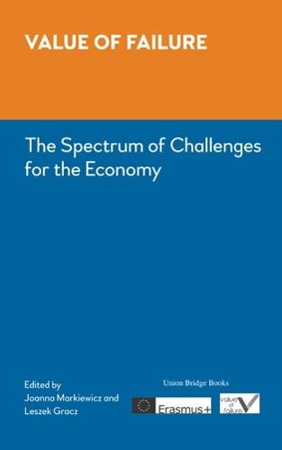 Value of Failure: The Spectrum of Challenges for the Economy  by Leszek Gracz at Abbey's Bookshop, 