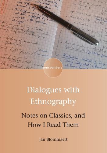 Dialogues with Ethnography: Notes on Classics, and How I Read Them  by Jan Blommaert at Abbey's Bookshop, 