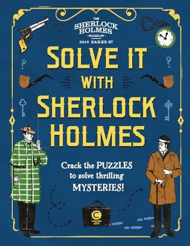 Solve It With Sherlock Holmes: Crack the puzzles to solve thrilling mysteries  by Dr Gareth Moore at Abbey's Bookshop, 