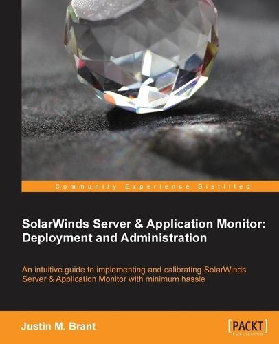 SolarWinds Server and Application Monitor for Administrators  by Justin M. Brant at Abbey's Bookshop, 