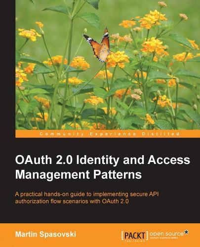 OAuth 2.0 Identity and Access Management Patterns  by Martin Spasovski at Abbey's Bookshop, 