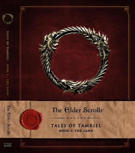 Elder Scrolls Online: Tales of Tamriel Book 2: The Lore