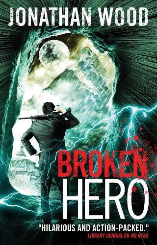 Broken Hero (#4 Arthur Wallace)