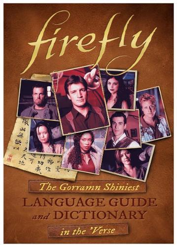 Firefly Artbook: A Visual Celebration of Joss Whedon's Swashbuckling 'Verse