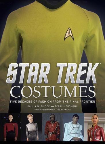 Star Trek Costumes: Five Decades of Fashion from the Final Frontier