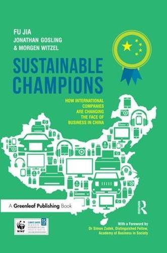 Sustainable Champions: How International Companies are Changing the Face of Business in China  by Dr. Fu Jia at Abbey's Bookshop, 