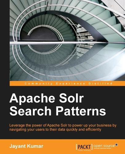 Apache Solr Search Patterns  by Jayant Kumar at Abbey's Bookshop, 