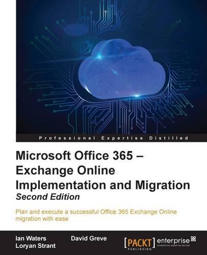 Microsoft Office 365 – Exchange Online Implementation and Migration -  by Ian Waters at Abbey's Bookshop, 