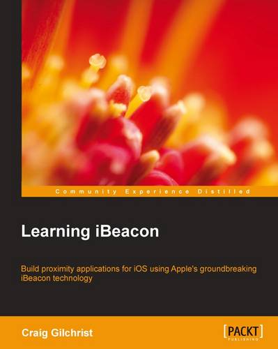 Learning iBeacon  by Craig Gilchrist at Abbey's Bookshop, 