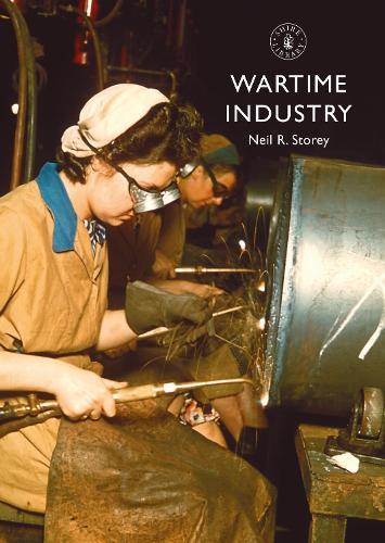 Wartime Industry  by Neil R. Storey at Abbey's Bookshop, 