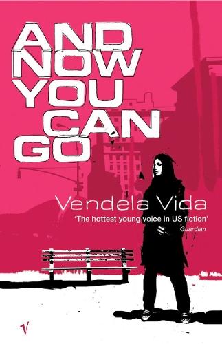 And Now You Can Go  by Vendela Vida at Abbey's Bookshop, 