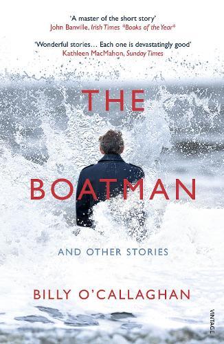 The Boatman and Other Stories  by Billy O'Callaghan at Abbey's Bookshop, 