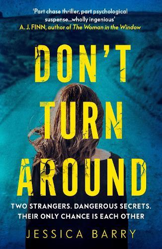 Don't Turn Around  by Jessica Barry at Abbey's Bookshop, 