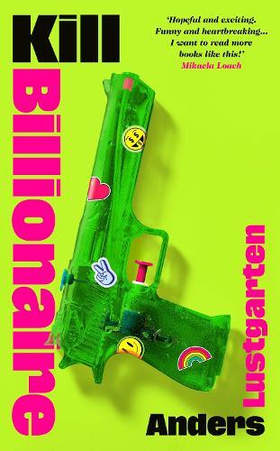 Kill Billionaire  by Anders Lustgarten at Abbey's Bookshop, 