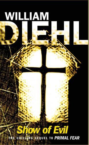 Show Of Evil  by William Diehl at Abbey's Bookshop, 