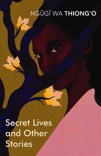 Secret Lives & Other Stories  by Ngugi wa Thiong'o at Abbey's Bookshop, 