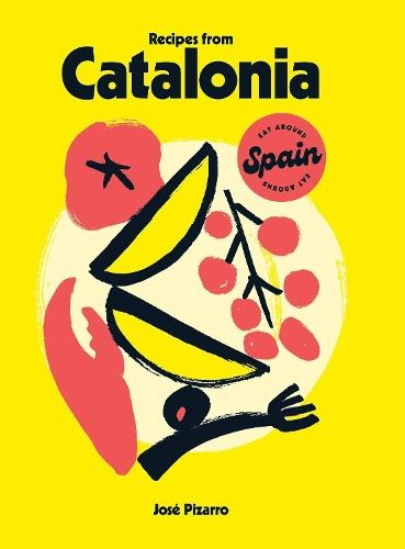 Recipes from Catalonia  by José Pizarro at Abbey's Bookshop, 