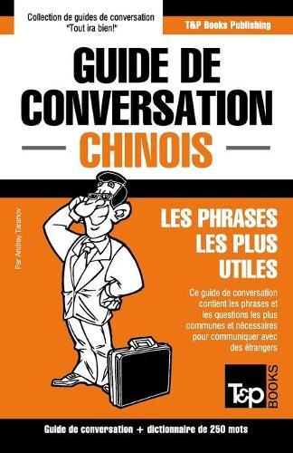 Guide de Conversation Francais Chinois et Mini Dictionnaire de 250 MOT