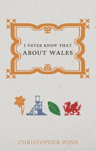 I Never Knew That About Wales  by Christopher Winn at Abbey's Bookshop, 