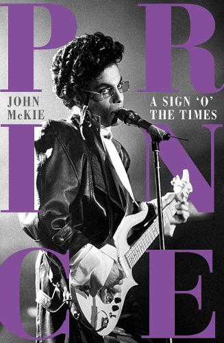 Prince: A Sign o' the Times  by John McKie at Abbey's Bookshop, 