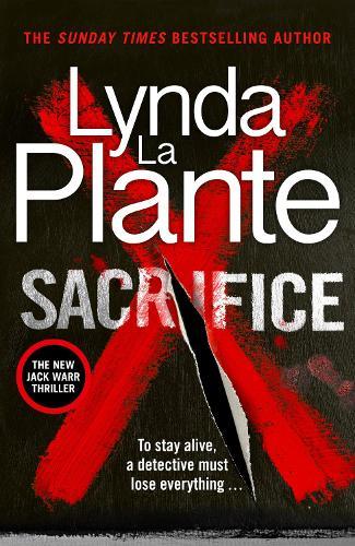 Sacrifice: The brand-new nail-biting 2026 crime thriller from the multi-million selling author  by Lynda La Plante at Abbey's Bookshop, 
