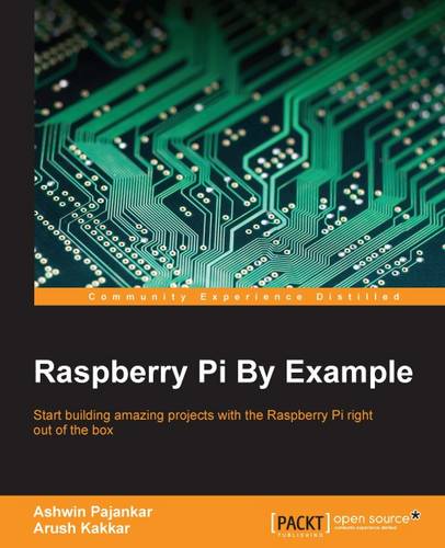 Raspberry Pi By Example  by Ashwin Pajankar at Abbey's Bookshop, 