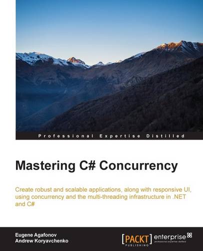Mastering C# Concurrency  by Eugene Agafonov at Abbey's Bookshop, 