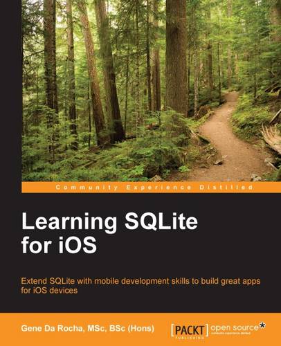 Learning SQLite for iOS  by Gene Da Rocha, MSc, BSc (Hons) at Abbey's Bookshop, 