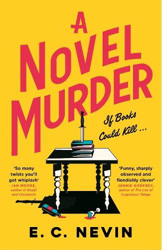 A Novel Murder: The perfect murder mystery for book lovers  by E. C. Nevin at Abbey's Bookshop, 
