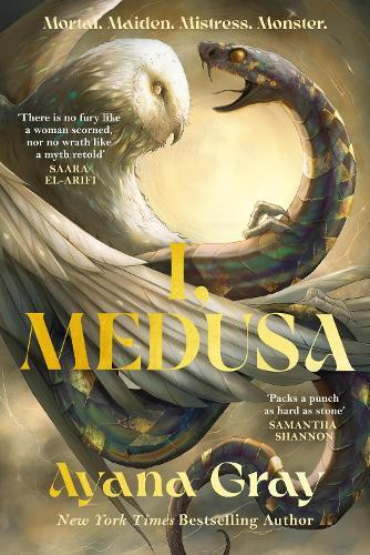 I, Medusa: A new kind of villain origin story  by Ayana Gray at Abbey's Bookshop, 