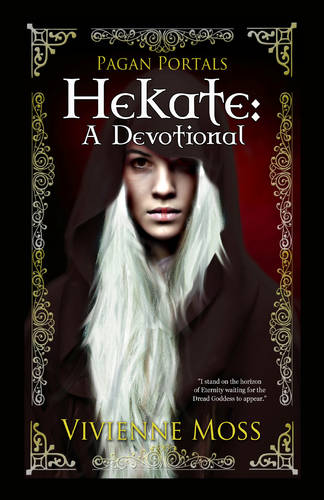Hekate: A Devotional (Pagan Portals)  by Vivienne Moss at Abbey's Bookshop, 