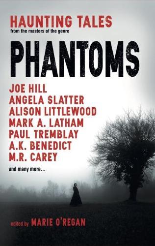 Phantoms: Haunting Tales  by Marie O'Regan at Abbey's Bookshop, 