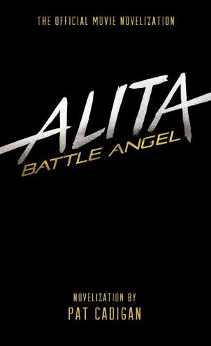 Alita: Battle Angel  by Pat Cadigan at Abbey's Bookshop, 