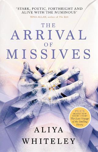 The Arrival of Missives  by Aliya Whiteley at Abbey's Bookshop, 