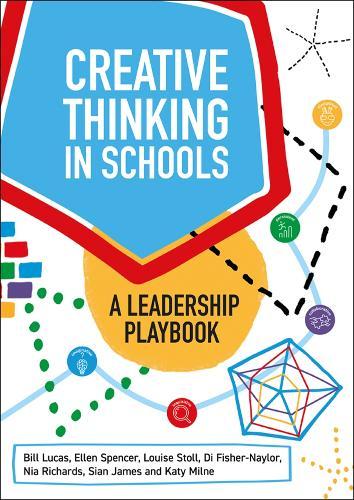 Creative Thinking in Schools: A Leadership Playbook  by Bill Lucas at Abbey's Bookshop, 