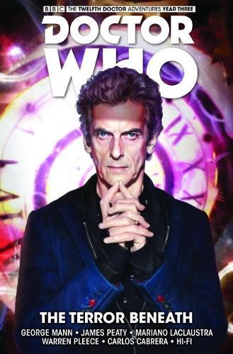 The Terror Beneath (GN) (#1 Twelfth Doctor: Time Trials) (Doctor Who)