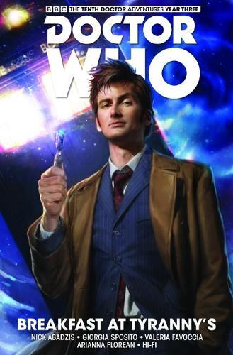 Breakfast at Tyrannys (GN) (#1 Tenth Doctor: Facing Fate) (Doctor Who)
