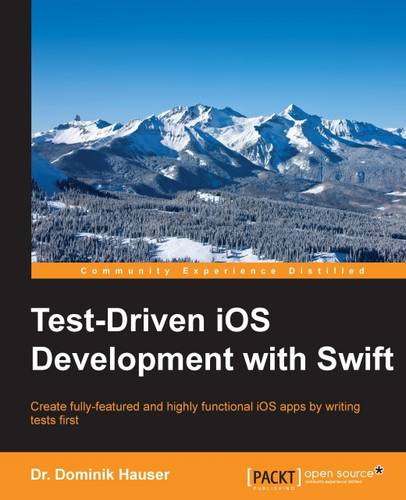 Test-Driven iOS Development with Swift  by Dr. Dominik Hauser at Abbey's Bookshop, 