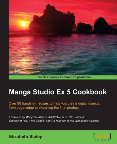 Manga Studio Ex 5 Cookbook  by Elizabeth Staley at Abbey's Bookshop, 