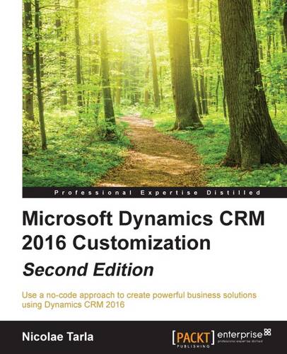 Microsoft Dynamics CRM 2016 Customization -  by Nicolae Tarla at Abbey's Bookshop, 