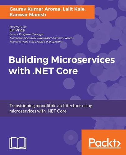 Building Microservices with .NET Core  by Gaurav Kumar Aroraa at Abbey's Bookshop, 