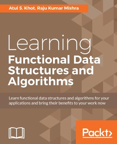 Learning Functional Data Structures and Algorithms  by Atul S. Khot at Abbey's Bookshop, 