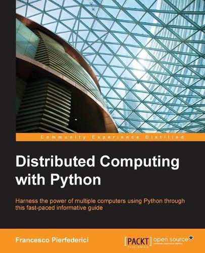 Distributed Computing with Python  by Francesco Pierfederici at Abbey's Bookshop, 